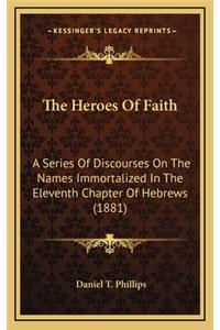 The Heroes of Faith