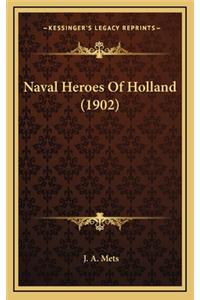 Naval Heroes of Holland (1902)
