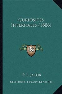 Curiosites Infernales (1886)