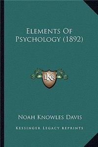 Elements of Psychology (1892)
