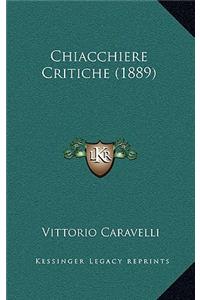 Chiacchiere Critiche (1889)