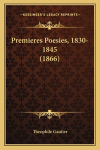 Premieres Poesies, 1830-1845 (1866)