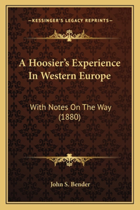 Hoosier's Experience In Western Europe