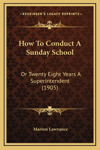 How To Conduct A Sunday School