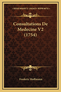 Consultations De Medecine V2 (1754)