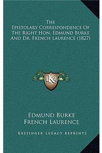 The Epistolary Correspondence Of The Right Hon. Edmund Burke And Dr. French Laurence (1827)