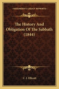 History And Obligation Of The Sabbath (1844)