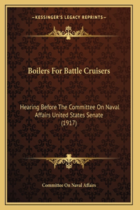 Boilers For Battle Cruisers