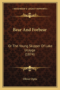 Bear And Forbear