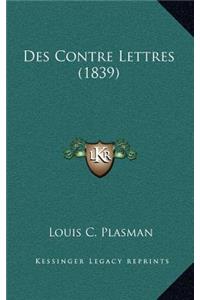 Des Contre Lettres (1839)