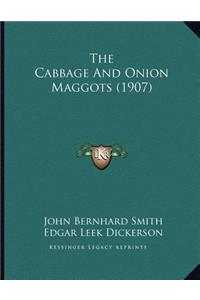 Cabbage And Onion Maggots (1907)