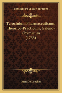 Tyrocinium Pharmaceuticum, Theorico-Practicum, Galeno-Chymicum (1755)