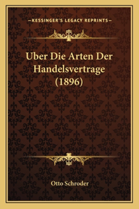 Uber Die Arten Der Handelsvertrage (1896)