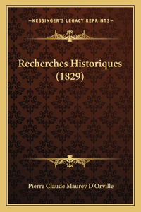 Recherches Historiques (1829)