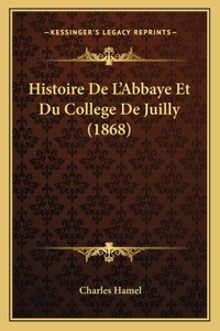 Histoire De L'Abbaye Et Du College De Juilly (1868)