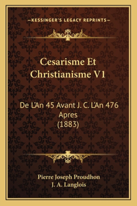 Cesarisme Et Christianisme V1