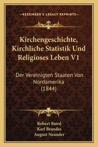 Kirchengeschichte, Kirchliche Statistik Und Religioses Leben V1