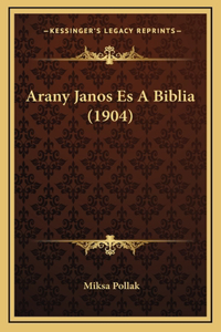 Arany Janos Es A Biblia (1904)
