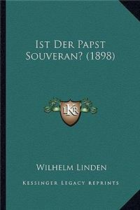 Ist Der Papst Souveran? (1898)