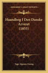 Haandbog I Den Danske Arveret (1855)