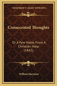 Consecrated Thoughts