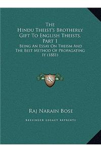 The Hindu Theist's Brotherly Gift To English Theists, Part 1