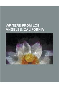 Writers from Los Angeles, California