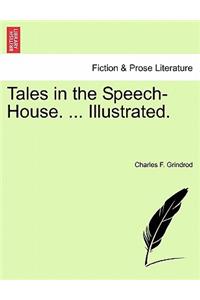 Tales in the Speech-House. ... Illustrated.