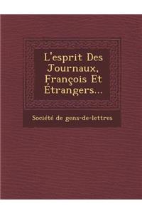 L'Esprit Des Journaux, Francois Et Etrangers...