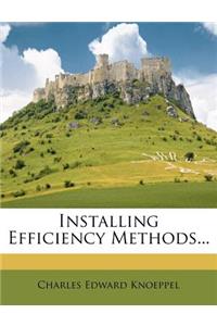 Installing Efficiency Methods...