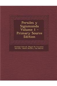 Persiles y Sigismunda Volume 1