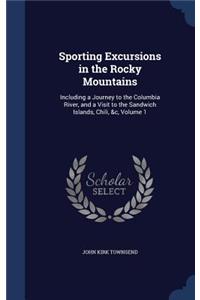 Sporting Excursions in the Rocky Mountains