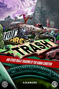 You Are Trash