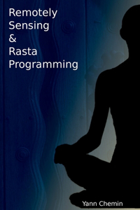 Remotely Sensed & Rasta Programming
