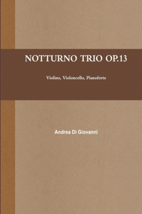 Notturno Trio Op.13