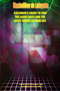 Calendar's Grids to Find the Lucky Days and the Lucky Hours in Your Life. Lecture 105, Dirasat 1969