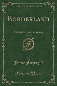 Borderland, Vol. 2 of 3
