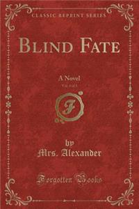 Blind Fate, Vol. 3 of 3