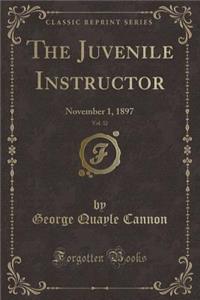 The Juvenile Instructor, Vol. 32