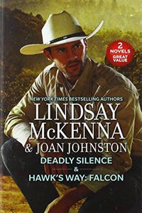 Deadly Silence & Hawk's Way