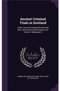 Ancient Criminal Trials in Scotland