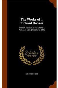 Works of ... Richard Hooker