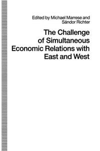 Challenge of Simultaneous Economic Relations with East and West