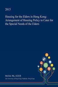 Housing for the Elders in Hong Kong