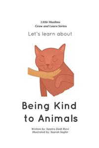 Let's learn about being kind to animals