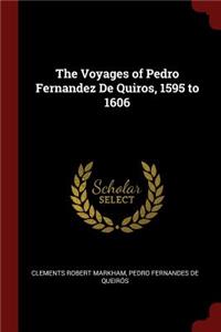 The Voyages of Pedro Fernandez de Quiros, 1595 to 1606