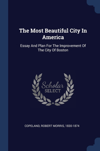 The Most Beautiful City In America