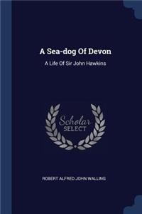 A Sea-dog Of Devon