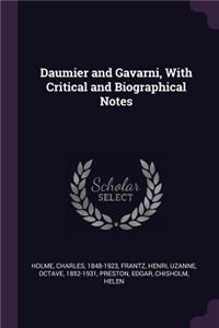 Daumier and Gavarni, with Critical and Biographical Notes