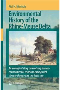 Environmental History of the Rhine-Meuse Delta